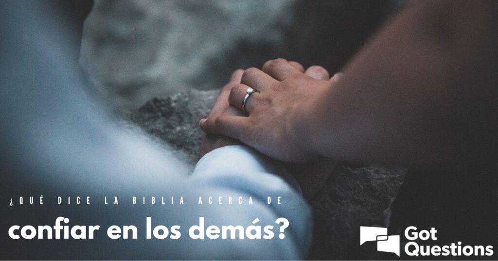 Estudio bíblico sobre la confianza en Dios