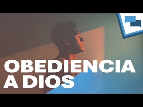 Estudio bíblico sobre la obediencia a Dios
