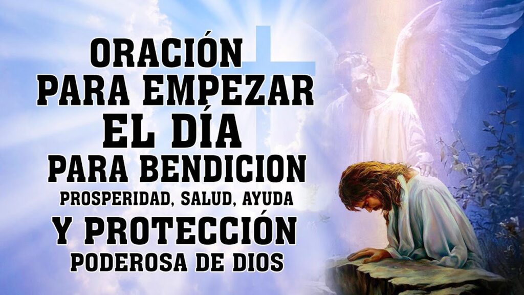 Oración para empezar el día con la bendición de Dios