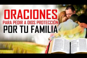 Oración para pedir protección para la familia