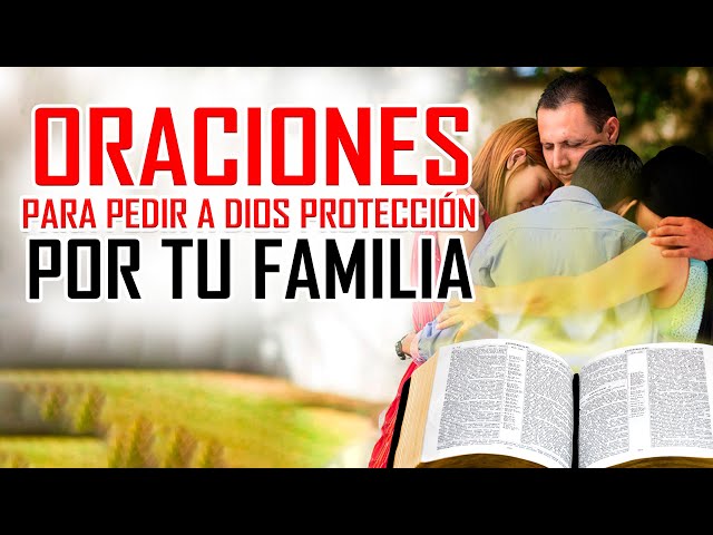 Oración para pedir protección para la familia