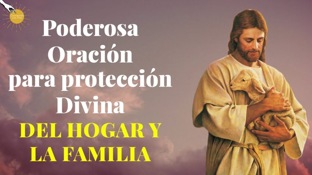 Oración por la familia y protección del hogar