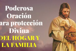Oración por la familia y protección del hogar