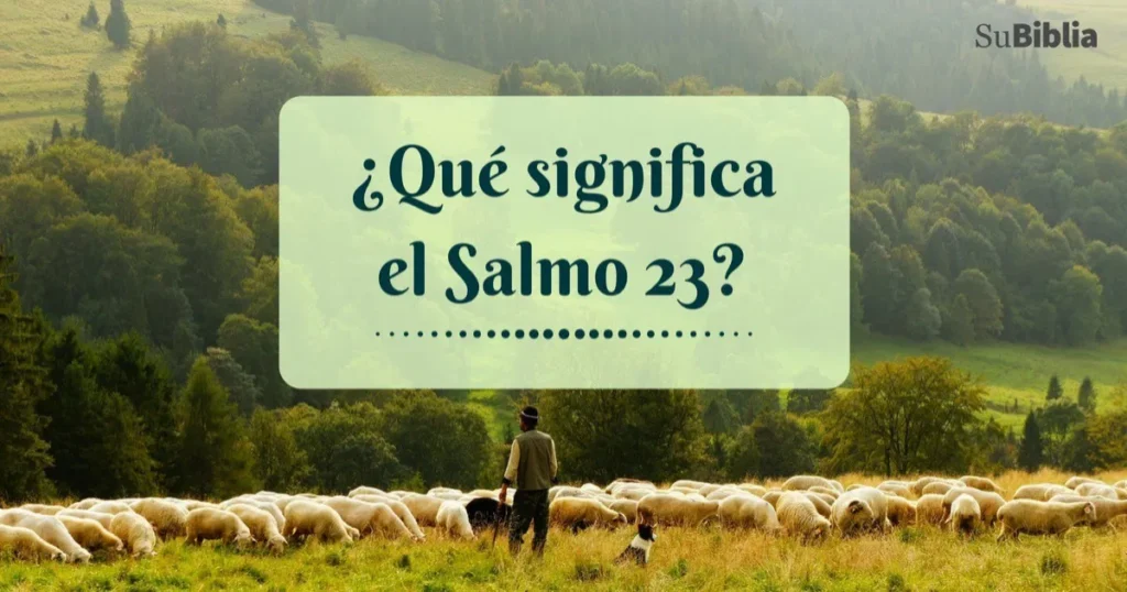 Qué significa el Salmo 23
