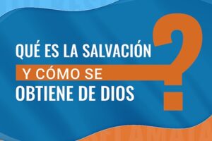 ¿Qué significa la salvación según la Biblia? Explicación clara y completa