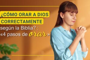 Cómo Orar Correctamente Según la Biblia