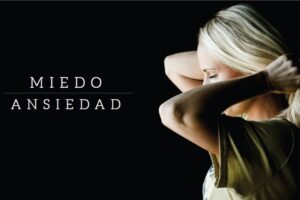 ¿Qué Dice la Biblia Sobre la Ansiedad y el Miedo?