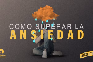 Qué dice la Biblia sobre la preocupación, el miedo y la ansiedad